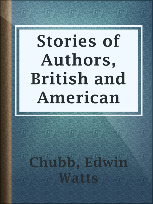 Title details for Stories of Authors, British and American by Edwin Watts Chubb - Available